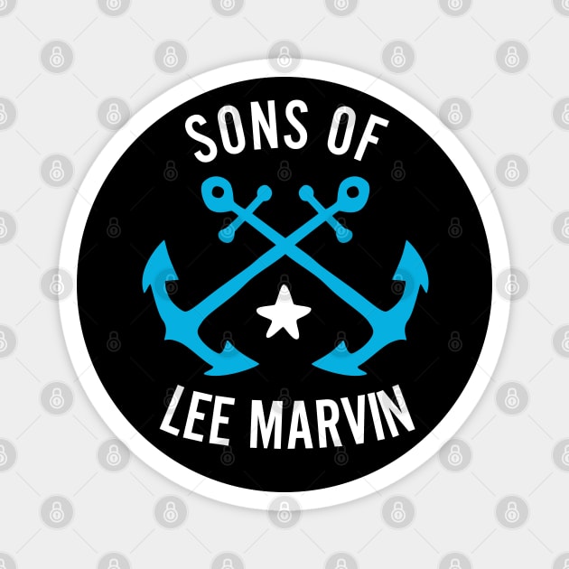 Sons Of Lee Marvin Magnet by TomsTreasures